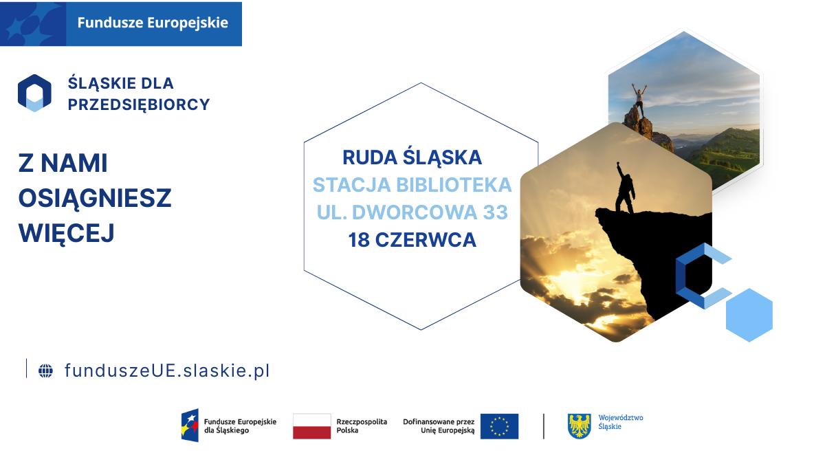 Śląskie dla Przedsiębiorcy – Ruda Śląska - Fundusze Europejskie dla ...